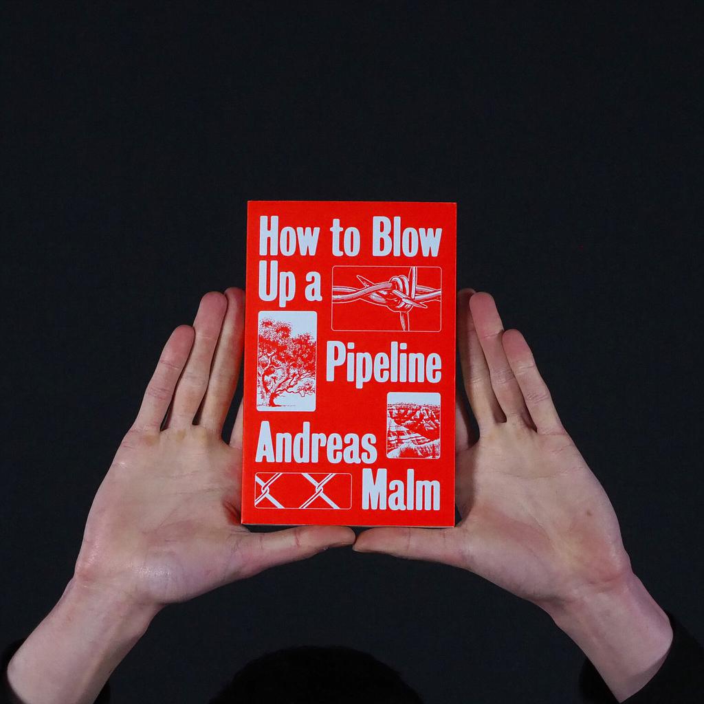 Book ‘How to Blow Up a Pipeline’ by Andreas Malm