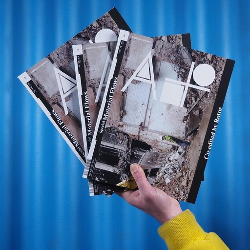Magazine A+ 310 Special issue: Material Flows (co-edited by Rotor)
