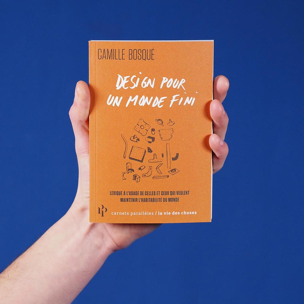 [998PUB170] Book 'Design pour un monde fini' by Camille Bosqué