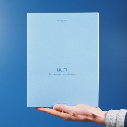 [978909036320] Book ‘Working with MULTI - Open Debate, Public Interior and Circularity’ by CONIX RDBM Architects (2022)
